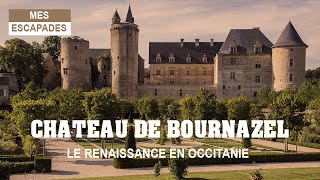 CHATEAU DE BOURNAZEL- La Renaissance en Occitanie - France (4K)