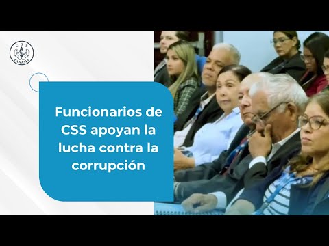 Funcionarios de CSS apoyan la lucha contra la corrupción