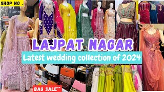 Lajpat Nagar Market Delhi | Partywear collection | latest wedding collection of 2024 | New Video