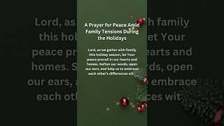 A Prayer for Peace Amid Family Tensions During the Holidays 🙏