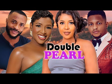 DOUBLE PEARL(FULL MOVIE)PAMELA OKOYE,CHINONSO ARUBAYI,BRYAN OKOYE,AARON SUNDAY,2024 NIGERIAN MOVIE