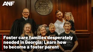 Foster care families desperately needed in Georgia; Here's how to become a foster parent