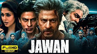 Jawan Full Movie | Shahrukh Khan, Deepika, Vijay Sethupathi, Nayanthara, Atlee | South Movie 2024