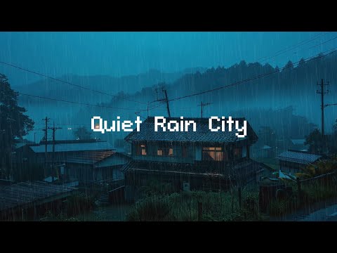 QUIET RAIN CITY 🌧️ Lofi Hip Hop Radio Beats [Where focus meets relaxation]