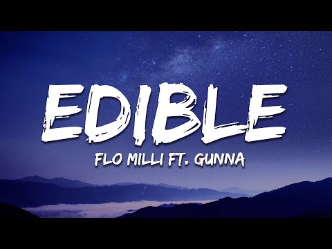 Flo Milli - Edible (Lyrics) ft. Gunna