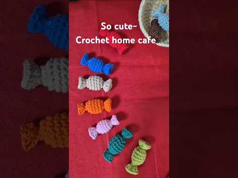 #shorts #crochetwithme crochet Home 🏡 cafe let's make candy