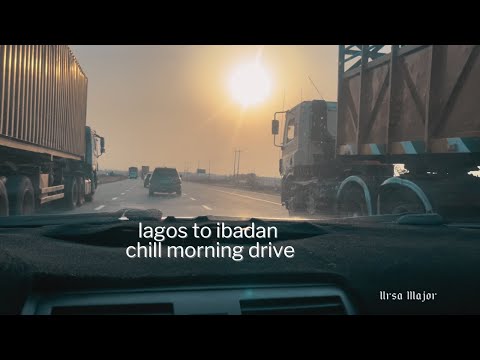 Drive with me from Lagos (Berger) to Ibadan | Morning Chill Car Drive