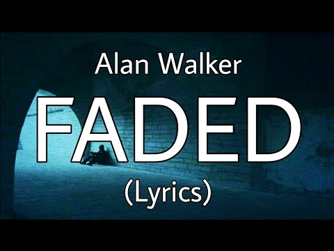 Faded - Alan Walker (Lyrics)