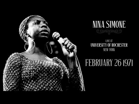 Nina Simone: Live at the University of Rochester — February 26th, 1971 (Full Concert - Audio Only)