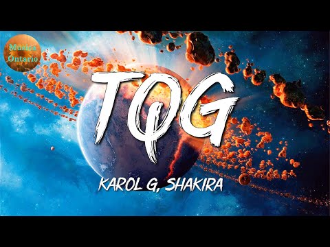 ♩ Karol G, Shakira – TQG | Yandel, Manuel Turizo, Ozuna (Letra\Lyrics)