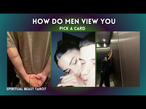 pick a card | how do men view you