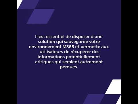 Pourquoi il est si important de sauvegarder votre environnement M365