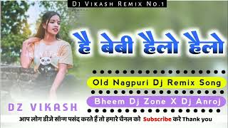 Hai Baby Hello Hello || New Nagpuri Dj Song 2025 || Old Nagpuri Shadi || Dance Special