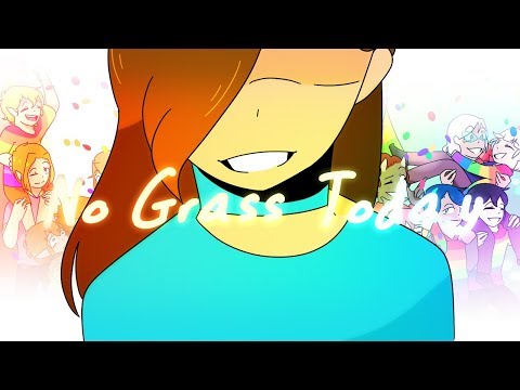 No Grass Today //Pride Animation