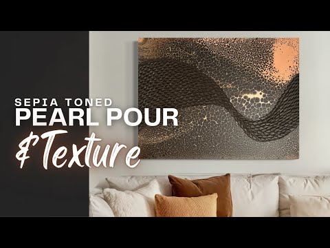 Create Unique Art with Sepia Toned Acrylic Pearl Pour & Texture Inspiration