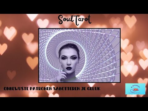 SoulTarot   Onbewuste patronen saboteren je geluk