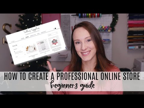 How to Create a Professional Online Store (Beginners Guide)