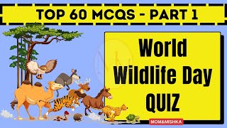 World Wildlife Day 2024 - Wildlife Day Quiz in English - 12 MCQs - Part 1/5