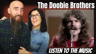 The Doobie Brothers - Listen To The Music (REACTION) with my wife