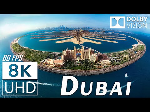 8K UHD 60FPS DOLBY VISION - DUBAI THE SHINING PEARL OF THE MIDDLE EAST - TRUE CINEMATIC