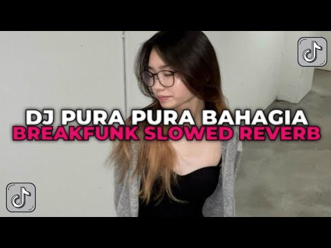 DJ PAHIT RASANYA DI PERMAINKAN CINTA | DJ PURA PURA BAHAGIA YANG KALIAN CARI CARI!!!