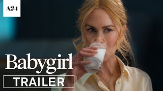 Babygirl | Official Trailer HD | A24