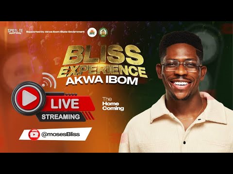 BLISS EXPERIENCE AKWA IBOM: THE HOMECOMING