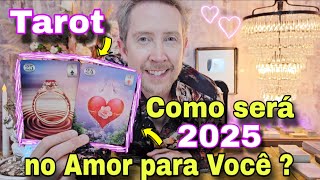 COMO SERÁ 2025 NO AMOR PARA VOCÊ ? Previsões para AMOR 2025- Tarot do Amor 2025,rei do oraculo hoje