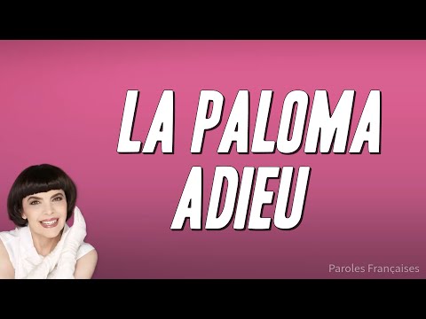 Mireille Mathieu - La Paloma adieu (Paroles)