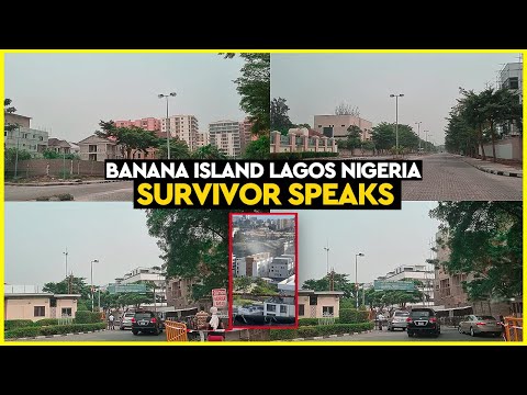 BANANA ISLAND LAGOS NIGERIA | COLLAPSED BUILDING SURVIVOR SPEAKS