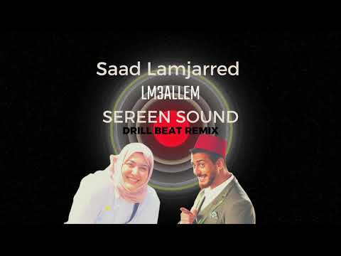 Saad Lamjarred - LM3ALLEM (Drill Beat Remix) سعد لمجرد - لمعلم