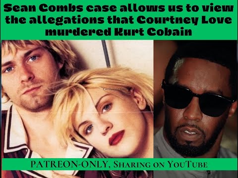 Sean Combs, Courtney Love, Kurt Cobain, Clive Davis, Janis Joplin. SHARING a PATRON-only podcast.