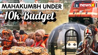 Mahakumbh 2025: Explore the Mahakumbh with a 10k Budget | Tips for Affordable Travel | NewsX