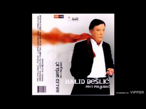 Halid Beslic - Zrele kajsije - (Audio 2002)