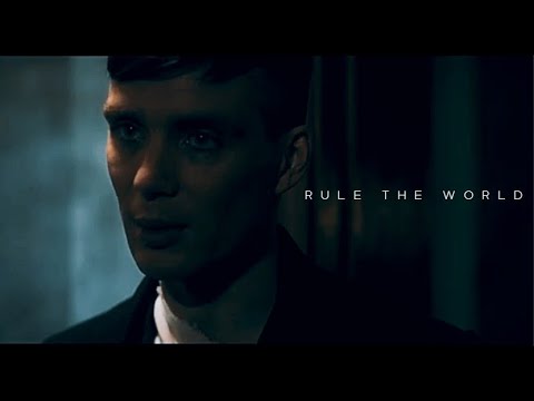 Rule The World | Thomas Shelby