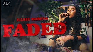 Faded (Raw) Official Music Video - Illest Morena