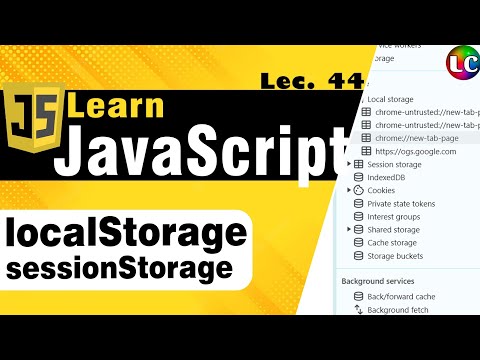 LocalStorage and SessionStorage in Javascript | Lecture 44 | Learn Coding