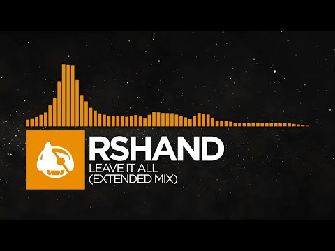 [Melodic House] - rshand - Leave It All (Extended Mix) [Erased EP]