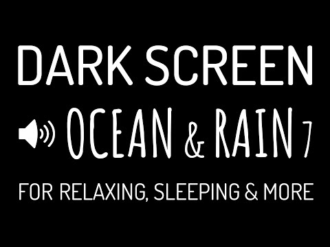 Dark Screen OCEAN WAVES & RAIN Sounds for Deep Sleep #7