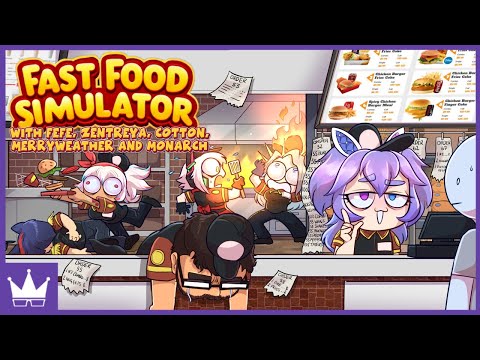 Twitch Livestream | Fast Food Simulator w/FeFe, Zentreya, Cotton, Merryweather & Monarch [PC]