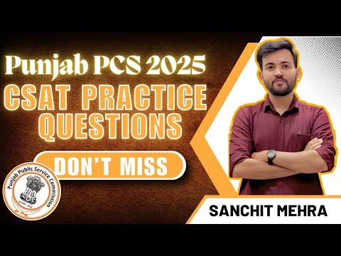 PUNJAB PCS 2025 ||CSAT PRACTICE QUESTIONS|| SHORT TRICKS||VERY IMPORTANT QUESTIONS||LIVE CLASS||