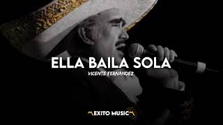 ELLA BAILA SOLA ❌ VICENTE FERNÁNDEZ ( 2023)