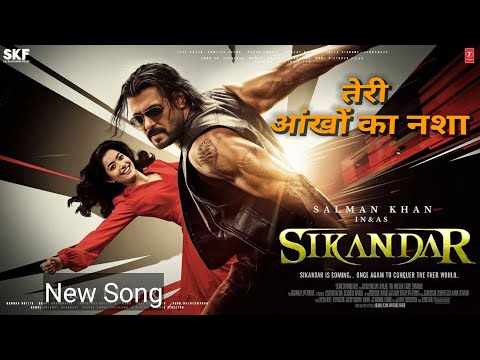 Teri Aankho ka Nasha | Sikandar Movie New Song(Official) Salman Khan | Rashmika | A R Murugadoss