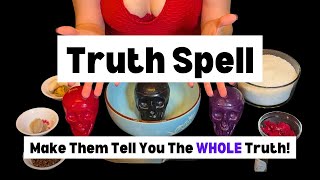 How to do a Hoodoo Tell The Truth Spell - Domination Spell - Compel Them to Speak the Truth!