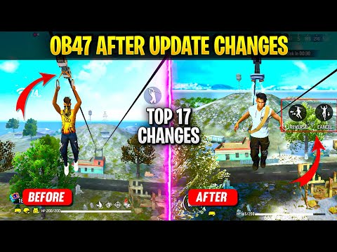 Top 17 Big Changes Of OB47 Updates Of Free Fire Battleground | ff Ob47 Update | ff advance server