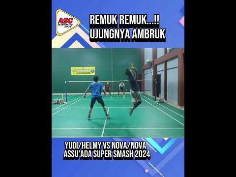 UJUNGNYA AMBRUK | Yudi/Helmy Vs Nova/Nova | Assu'ada Super Smash 2024