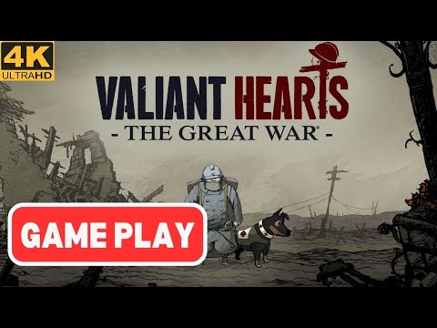 Valiant Hearts  The Great War | Gamplay Video | No Commentary | 4K