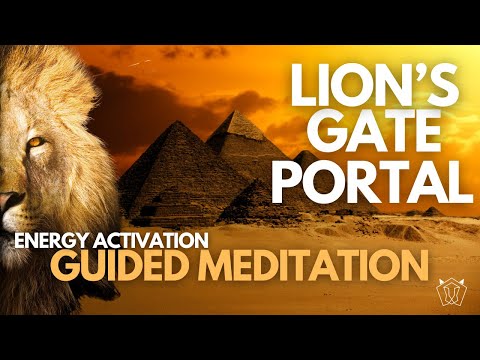 LIONS GATE PORTAL ENERGY ACTIVATION MEDITATION - MANIFEST YOUR DEEPEST DESIRES