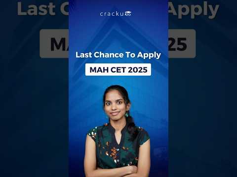 Last Chance to Apply for MAH CET 2025