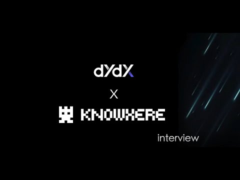 KNOWHRER丨Dydx interview